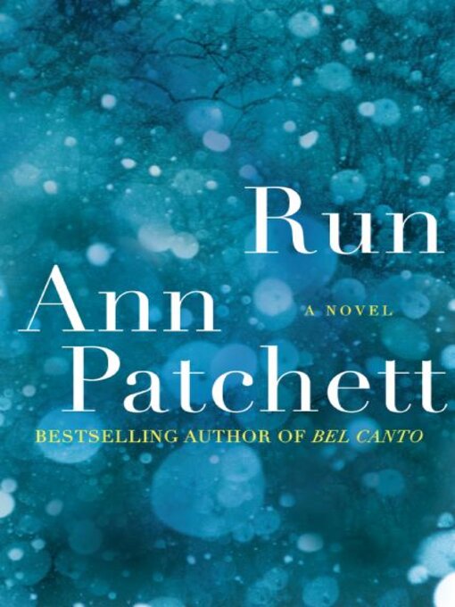 Title details for Run by Ann Patchett - Available
